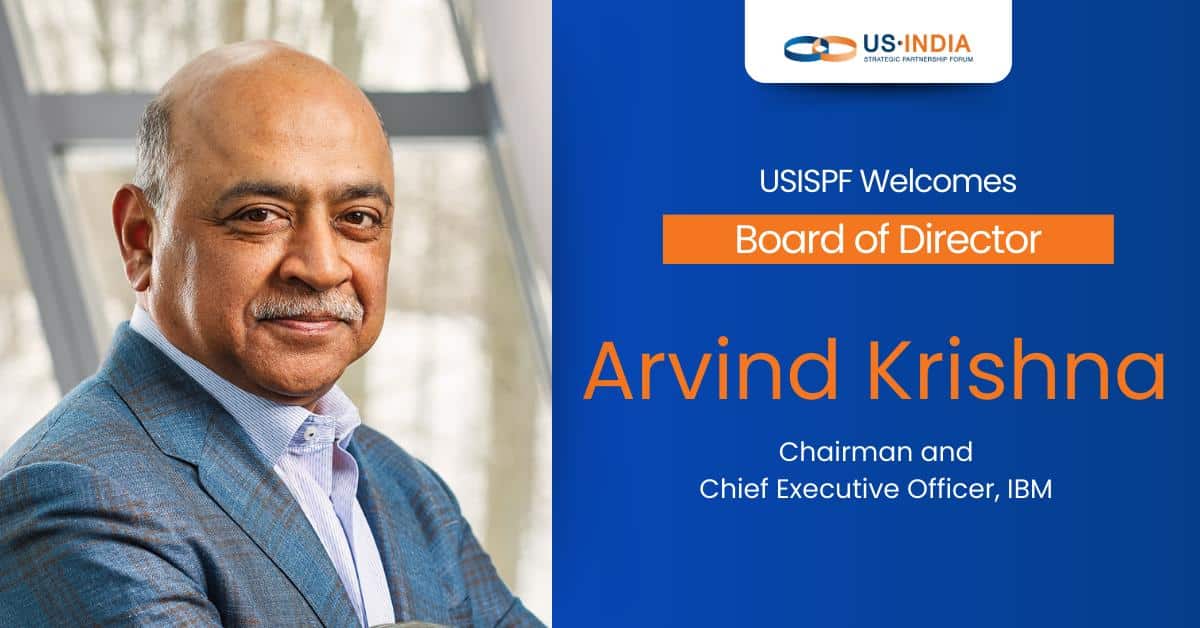USISPF Welcomes Arvind Krishna