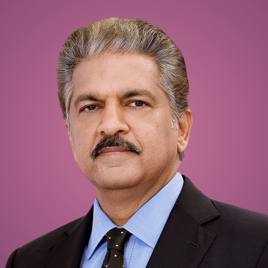 Anand Mahindra Chairman, Mahindra Group
