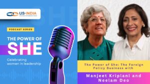 The Power of She Manjeet Kripalani & Amb. Neelam Deo Founding India’s Gateway House Episode 7