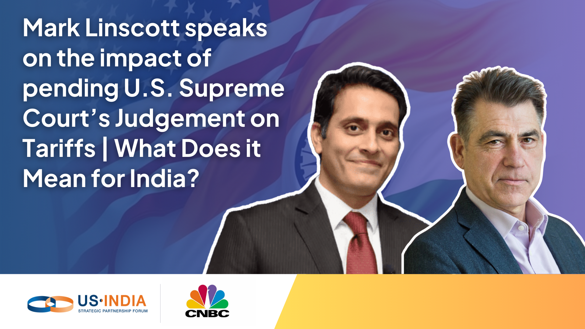 USISPF Senior Advisor Mark Linscott discusses the pending U.S. Supreme Court decision on President Trump’s tariffs, its implications for U.S.–India trade talks, the Russia sanctions bill, and related developments.